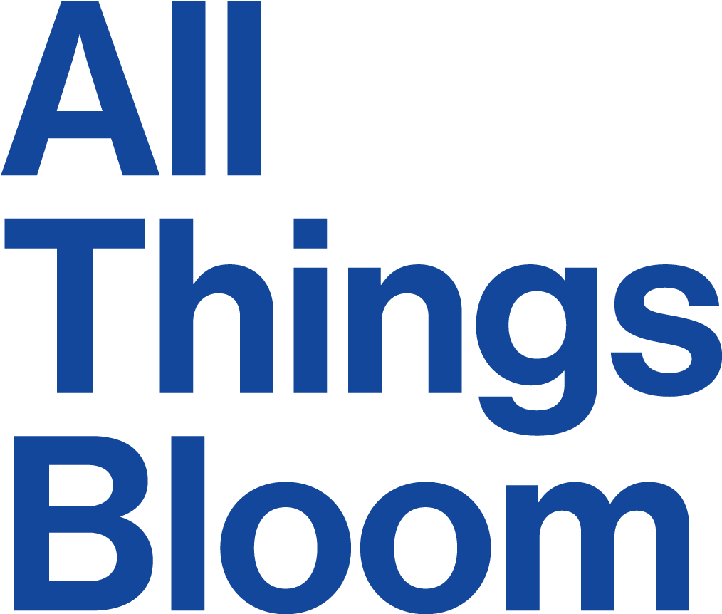 All Things Bloom